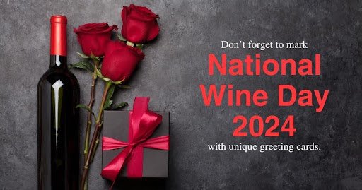 National Wine Day 2024 with greeting cards